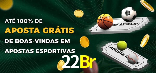 22Br Ate 100% de Aposta Gratis
